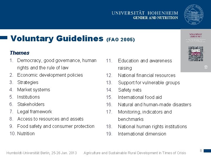 GENDER AND NUTRITION Voluntary Guidelines (FAO 2005) Themes 1. Democracy, good governance, human 11.