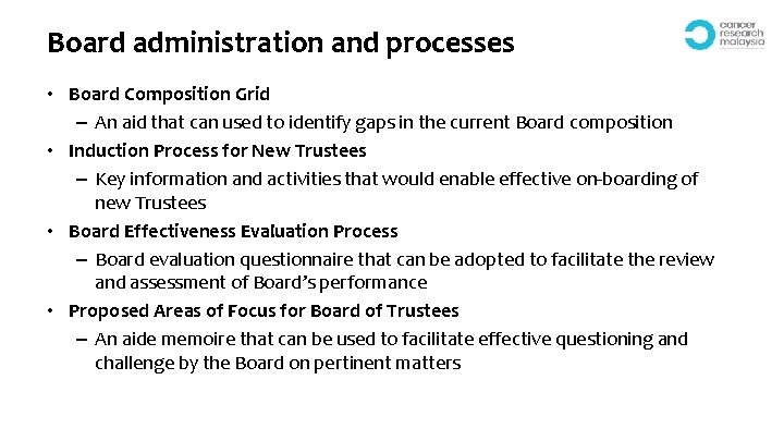 Board administration and processes • Board Composition Grid – An aid that can used