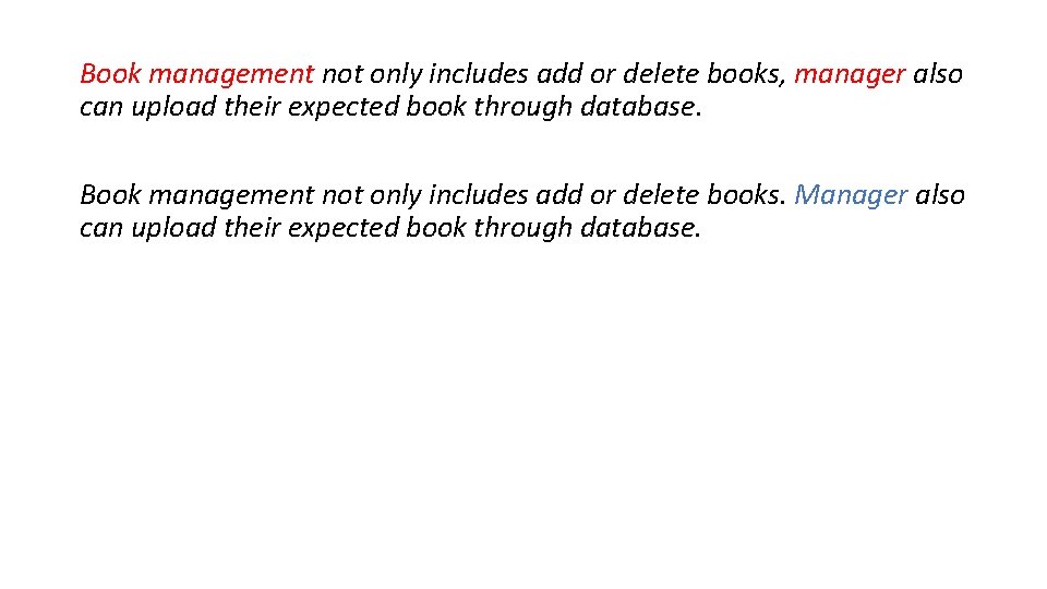 Book management not only includes add or delete books, manager also can upload their