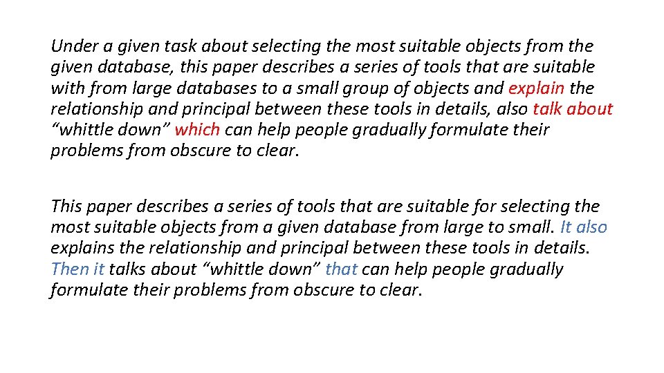 Under a given task about selecting the most suitable objects from the given database,