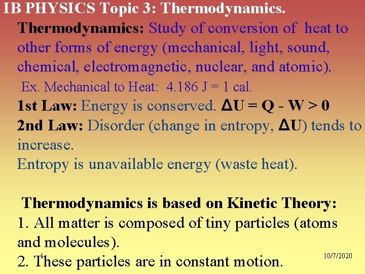 IB PHYSICS Topic 3: Thermodynamics: Study of conversion of heat to other forms of