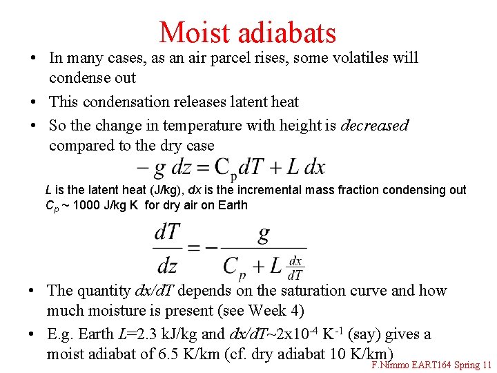 Moist adiabats • In many cases, as an air parcel rises, some volatiles will