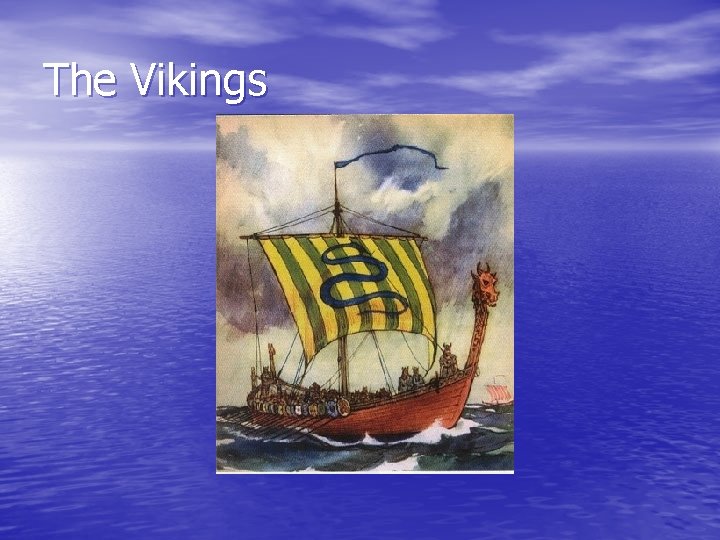 The Vikings 