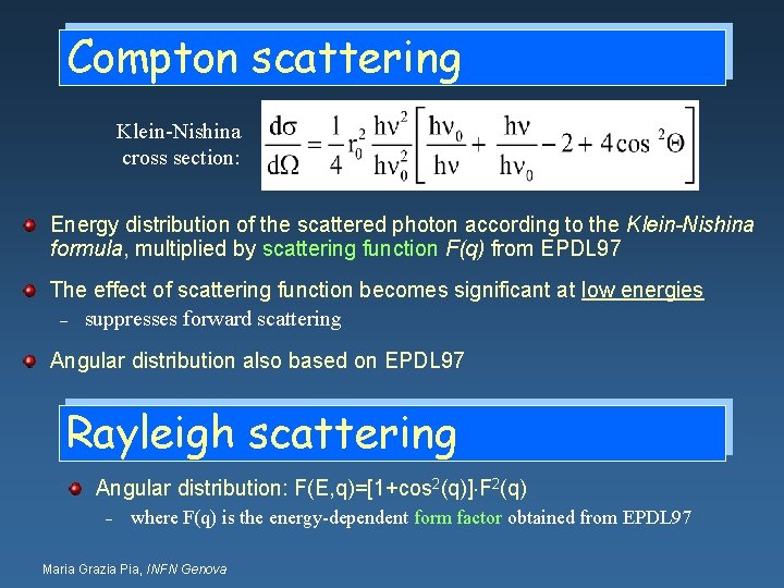Compton scattering Klein Nishina cross section: Energy distribution of the scattered photon according to