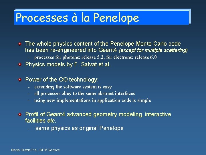 Processes à la Penelope The whole physics content of the Penelope Monte Carlo code