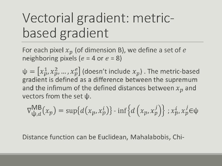 Vectorial gradient: metricbased gradient 