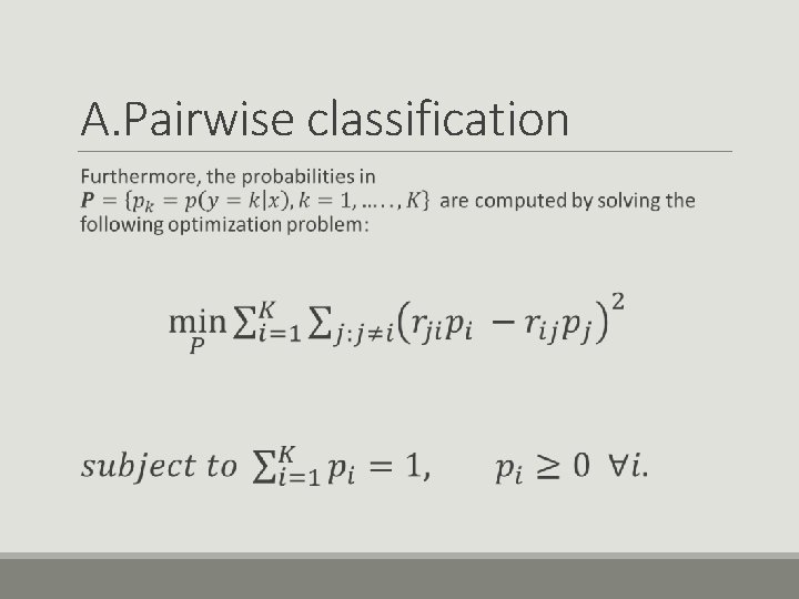 A. Pairwise classification 