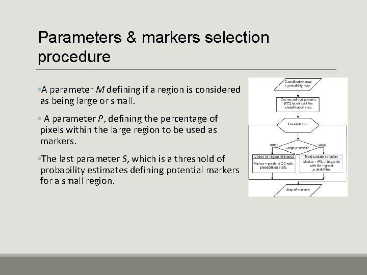 Parameters & markers selection procedure §A parameter M defining if a region is considered