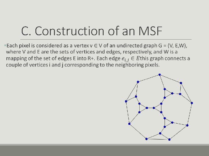 C. Construction of an MSF 