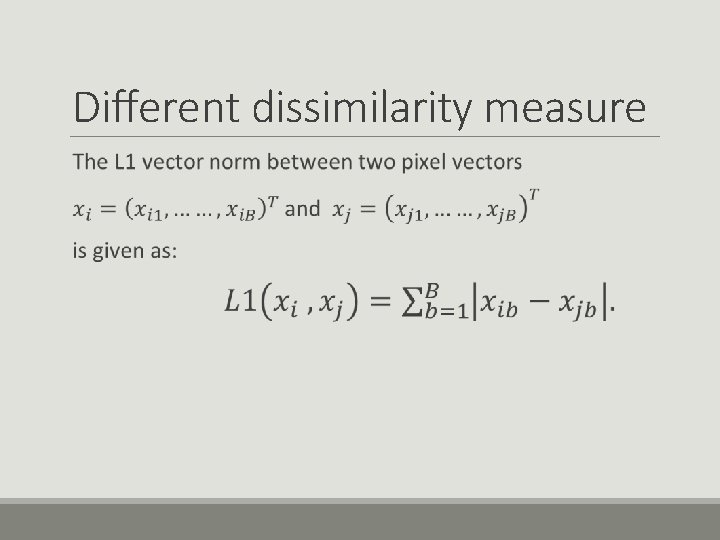 Different dissimilarity measure 