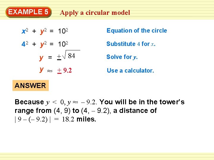 EXAMPLE 5 Apply a circular model x 2 + y 2 = 102 Equation EXAMPLE 5 Apply a circular model x 2 + y 2 = 102 Equation