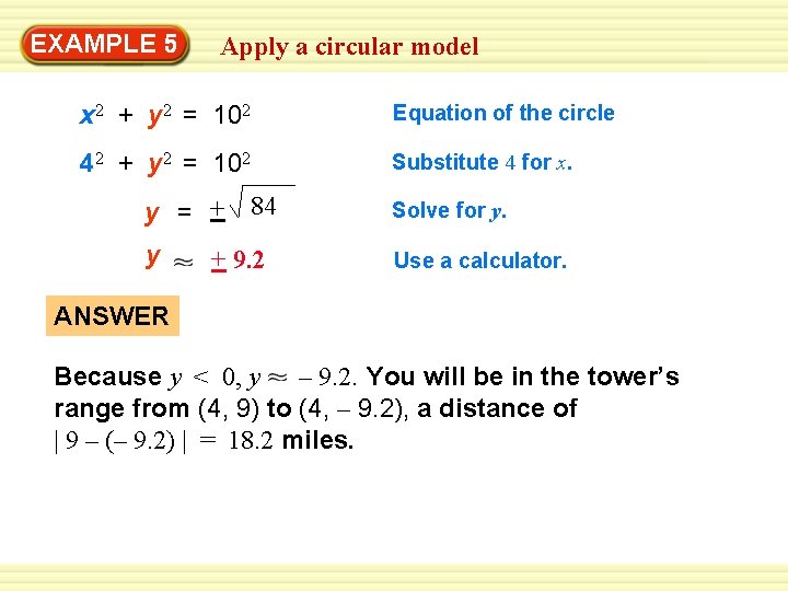 EXAMPLE 5 Apply a circular model x 2 + y 2 = 102 Equation