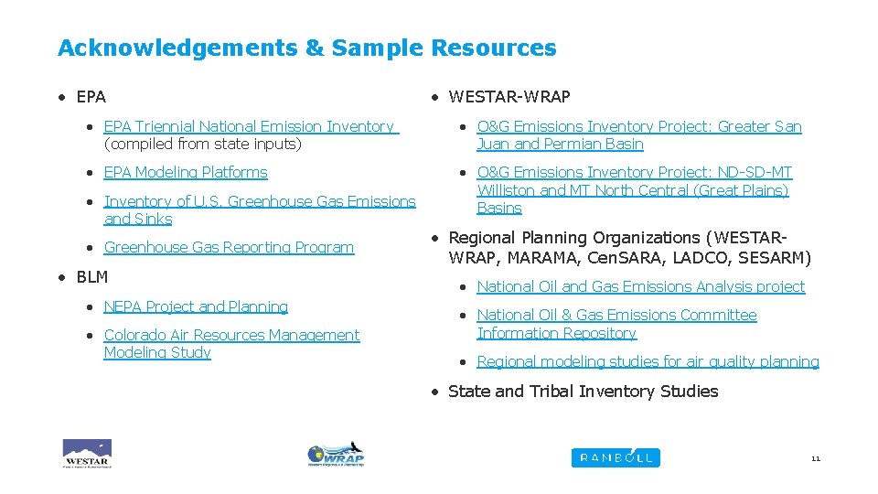 Acknowledgements & Sample Resources • EPA • WESTAR-WRAP • EPA Triennial National Emission Inventory