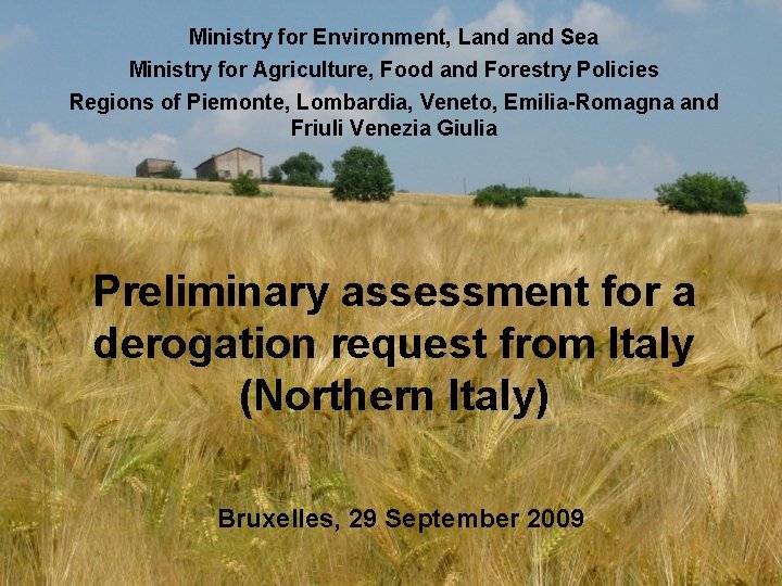 Ministry for Environment, Land Sea Ministry for Agriculture, Food and Forestry Policies Regions of