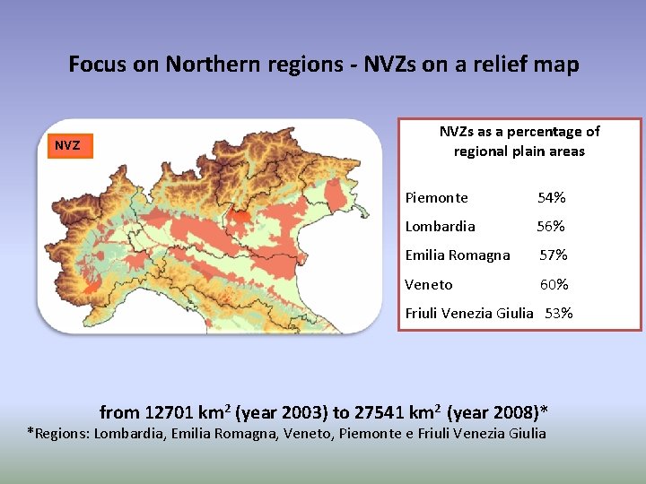 Focus on Northern regions - NVZs on a relief map NVZs as a percentage