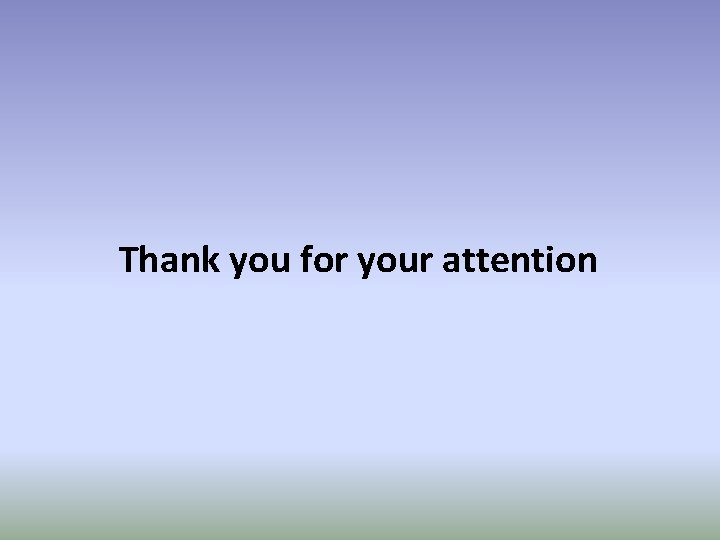 Thank you for your attention 