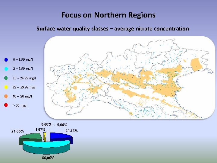 Focus on Northern Regions Surface water quality classes – average nitrate concentration 0 –