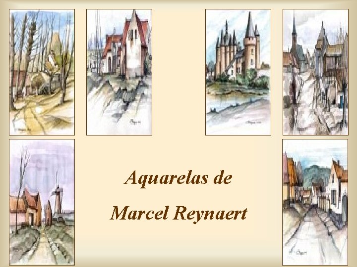 Aquarelas de Marcel Reynaert 