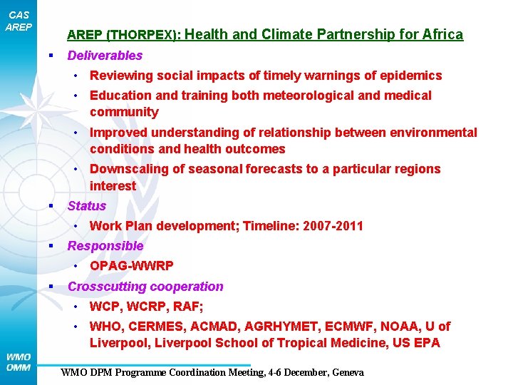 CAS AREP (THORPEX): Health and Climate Partnership for Africa § Deliverables • Reviewing social