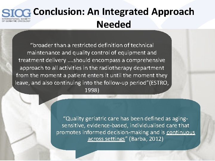Conclusion: An Integrated Approach Needed “broader than a restricted definition of technical maintenance and