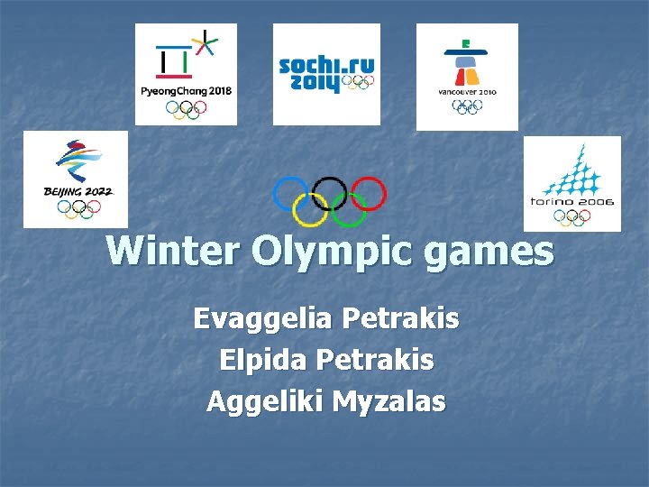 Winter Olympic games Evaggelia Petrakis Elpida Petrakis Aggeliki Myzalas 
