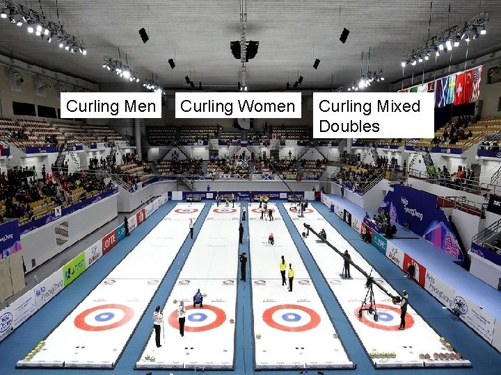 Curling Men Curling Women Curling Mixed Doubles 