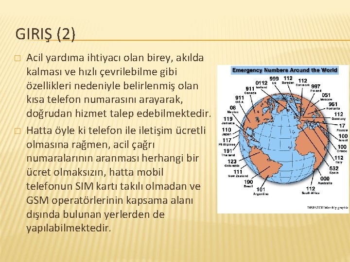 GIRIŞ (2) � � Acil yardıma ihtiyacı olan birey, akılda kalması ve hızlı çevrilebilme