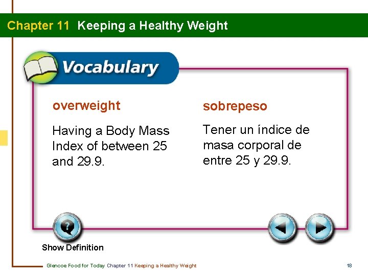 Chapter 11 Keeping a Healthy Weight overweight sobrepeso Having a Body Mass Index of