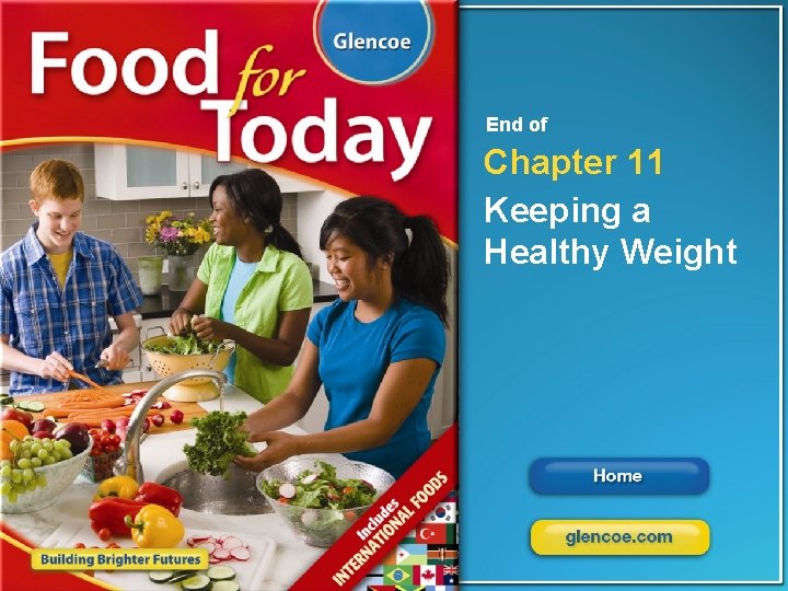 Chapter 11 Keeping a Healthy Weight End of Chapter 11 Keeping a Healthy Weight