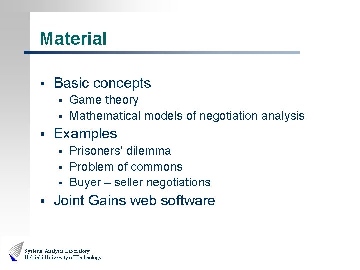 Material § Basic concepts § § § Examples § § Game theory Mathematical models