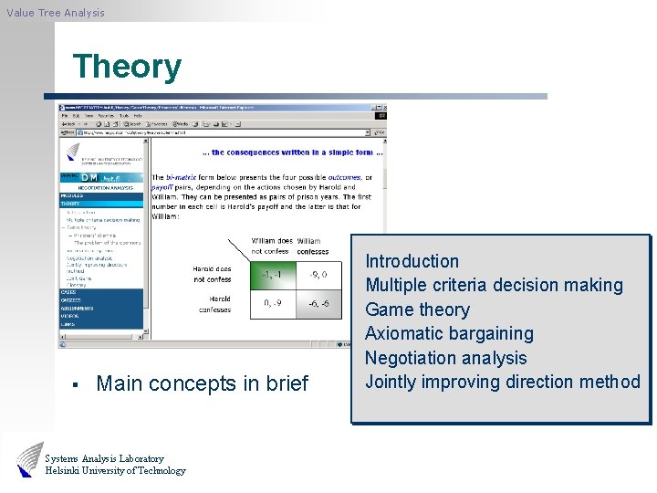 Value Tree Analysis Theory § Main concepts in brief Systems Analysis Laboratory Helsinki University