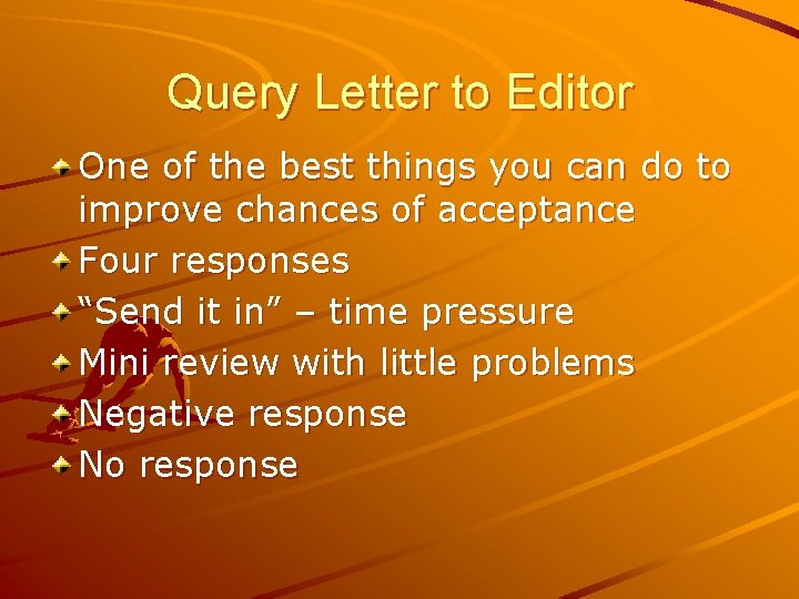 Query Letter to Editor One of the best things you can do to improve Query Letter to Editor One of the best things you can do to improve