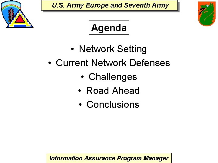 U. S. Army Europe and Seventh Army Agenda • Network Setting • Current Network