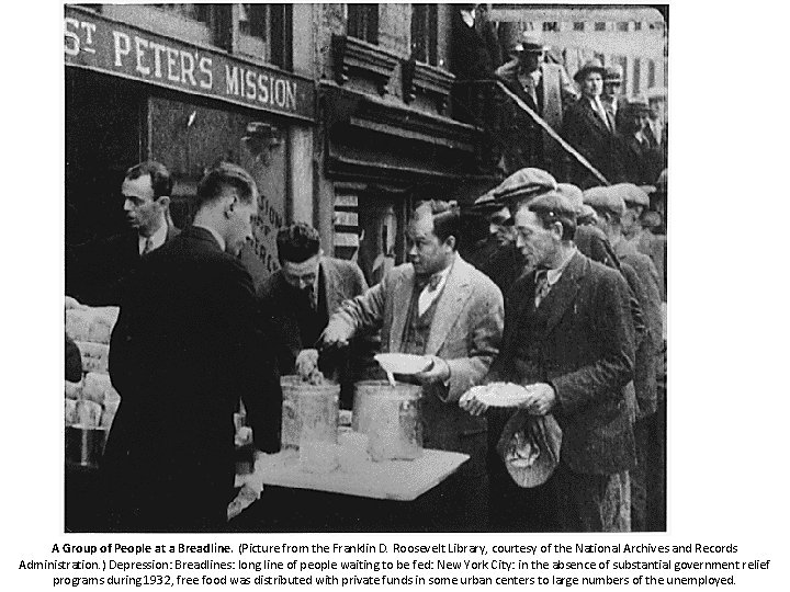 A Group of People at a Breadline. (Picture from the Franklin D. Roosevelt Library,