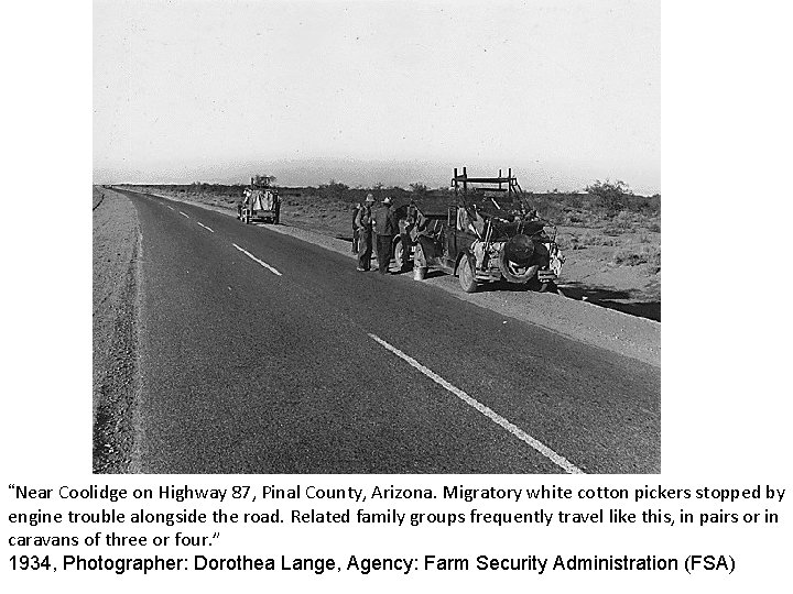 “Near Coolidge on Highway 87, Pinal County, Arizona. Migratory white cotton pickers stopped by