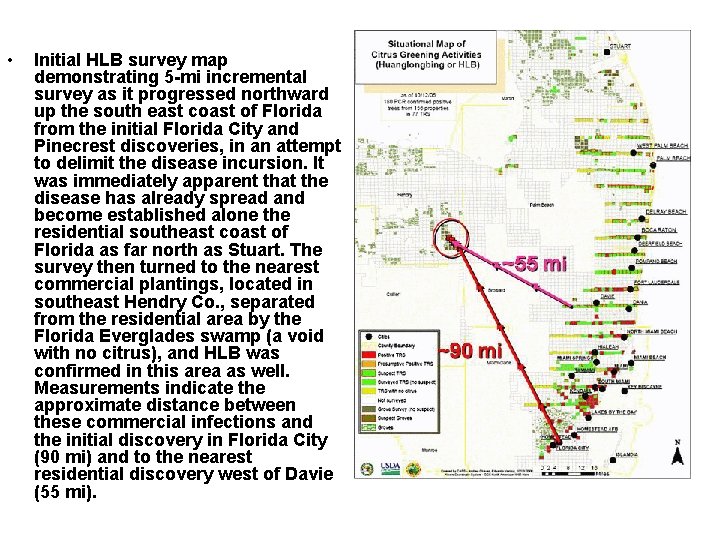  • Initial HLB survey map demonstrating 5 -mi incremental survey as it progressed