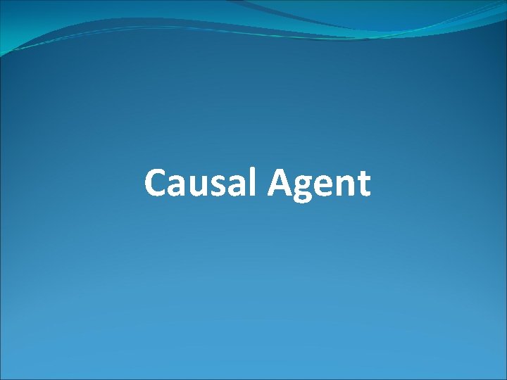 Causal Agent 