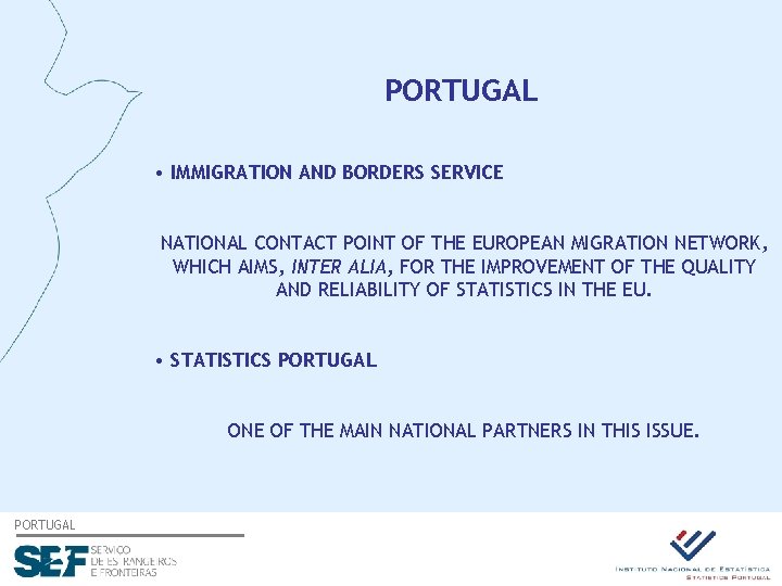 PORTUGAL • IMMIGRATION AND BORDERS SERVICE NATIONAL CONTACT POINT OF THE EUROPEAN MIGRATION NETWORK,