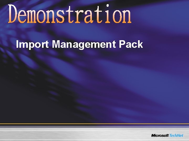 Import Management Pack Import Management Pack