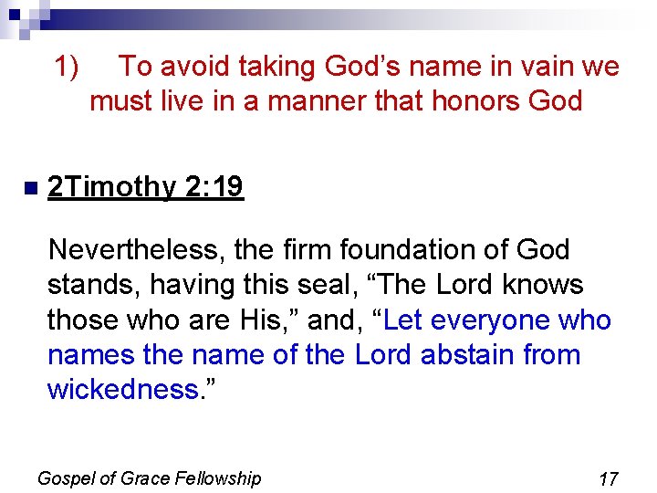 1) n To avoid taking God’s name in vain we must live in a 1) n To avoid taking God’s name in vain we must live in a