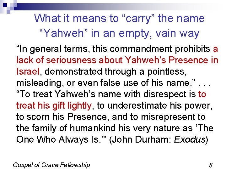 What it means to “carry” the name “Yahweh” in an empty, vain way “In What it means to “carry” the name “Yahweh” in an empty, vain way “In