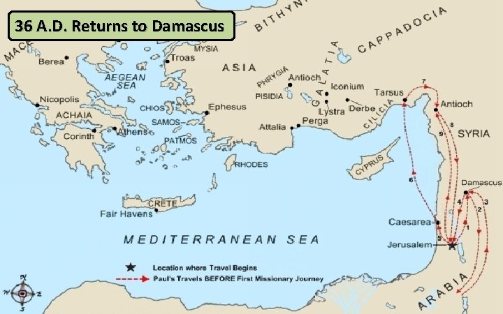 36 A. D. Returns to Damascus 