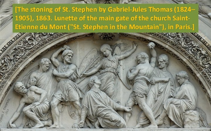 [The stoning of St. Stephen by Gabriel-Jules Thomas (1824– 1905), 1863. Lunette of the