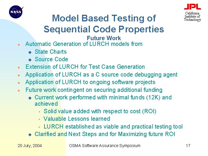 Model Based Testing of Sequential Code Properties n n n California Institute of Technology