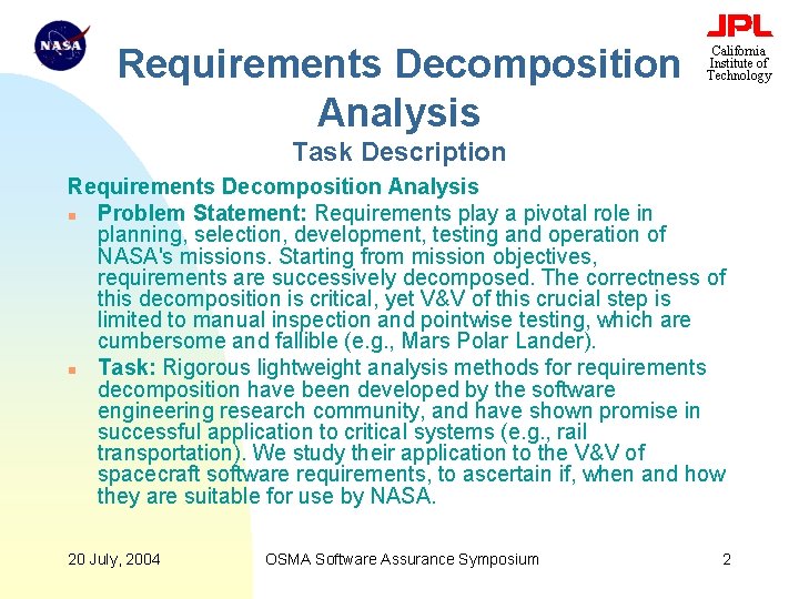 Requirements Decomposition Analysis California Institute of Technology Task Description Requirements Decomposition Analysis n Problem