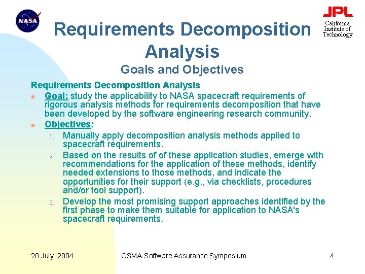 Requirements Decomposition Analysis California Institute of Technology Goals and Objectives Requirements Decomposition Analysis n