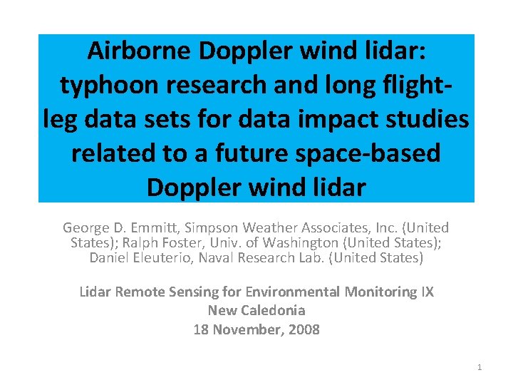 Airborne Doppler wind lidar: typhoon research and long flightleg data sets for data impact