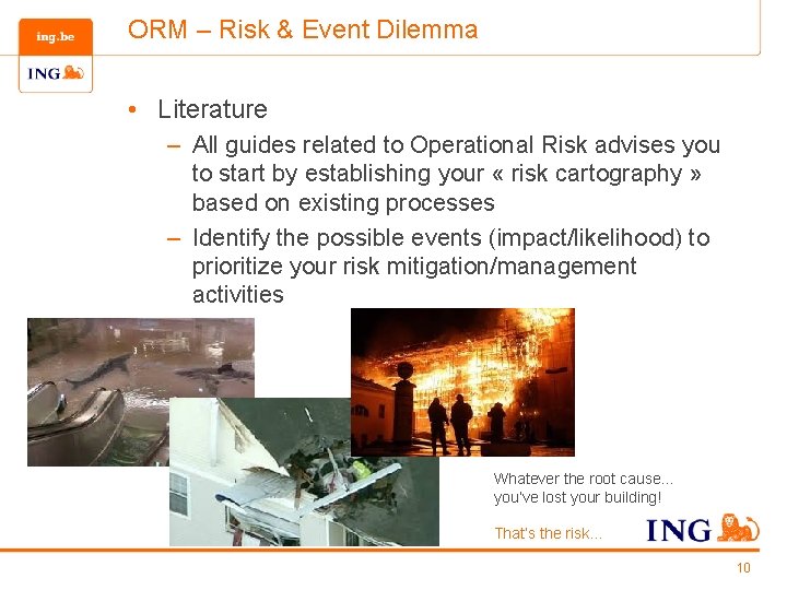 ORM – Risk & Event Dilemma • Literature – All guides related to Operational