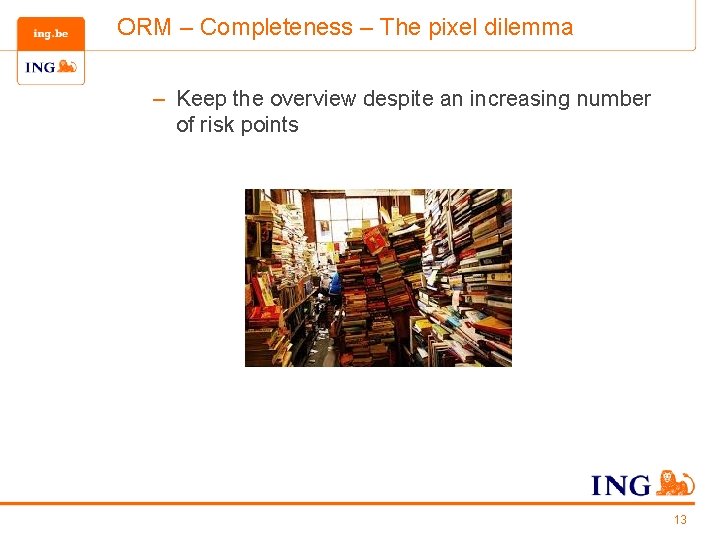 ORM – Completeness – The pixel dilemma – Keep the overview despite an increasing