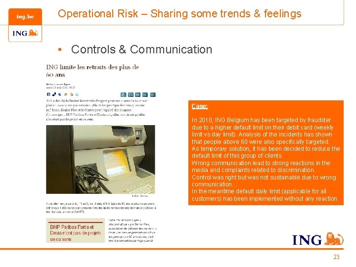 Operational Risk – Sharing some trends & feelings • Controls & Communication Case: In